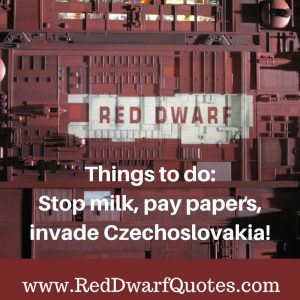 Things to do: Stop milk, pay papers, invade Czechoslovakia!